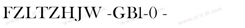 FZLTZHJW -GB1-0◆字体转换
